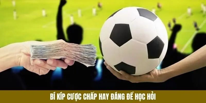 3 bí kíp bắt kèo cả trận hay